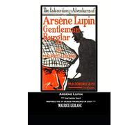 Arsène Lupin: *** the book that inspired the tv series premiered in 2021 ***