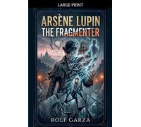 Arsène Lupin - The Fragmenter: 2 (Arsen Lüpen)