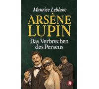 Arsène Lupin und das Verbrechen des Perseus. Kriminalroman: 16