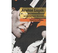 Arsène Lupin versus Herlock Sholmes