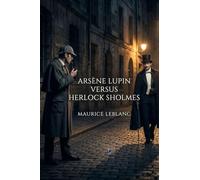 Arsène Lupin Versus Herlock Sholmes