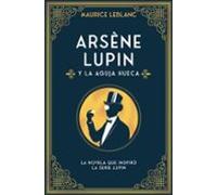 Arsène Lupin y la aguja hueca