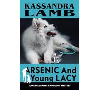 Arsenic and Young Lacy: 2 (A Marcia Banks and Buddy Mystery)