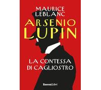 Arsenio Lupin. La contessa di Cagliostro (Gialli per l'estate)