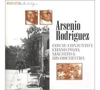 Arsenio Rodriguez - Con Su Conjunto Y Chano Pozo