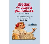 Arsetari dla cusin-a piemontèisa. Ricettario della cucina piemontese