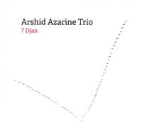 Arshid Azarine Trio - 7 Djan