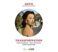 Art 21 - Art in the 21st Century: Transformation