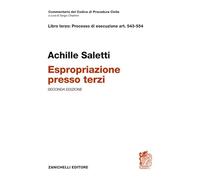 Art. 543-554. Espropriazione presso terzi (Commentario Codice di procedura civile)