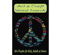Art and Craft Word Search Book: Word Searches With Easy to Read Print about Art and Craft, Creative activities and more | 6x9 inches, 110 pages | 50+ ... Gifts for Vacations, Holidays and Free Times.
