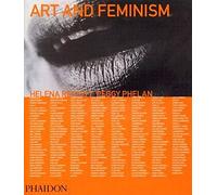 Art and feminism. Ediz. illustrata (Themes and Movements)