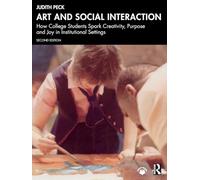 Art and Social Interaction: How College Students Spark Creativity, Purpose and Joy in Institutional Settings