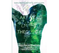 Art as a Living Theology: Exploring Artists' Vocation