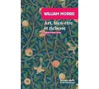 Art, bien-être et richesse: et d'autres écrits