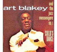 Art Blakey & Jazz Messengers - Childs Dance