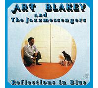 Art Blakey & Jazz Messengers - Reflections in Blue -Clrd