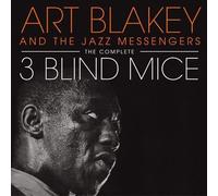 Art Blakey - The Complete 3 Blind Mice