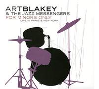 Art Blakey & The Jazz Messengers - For Minors Only (Live in Paris & New York)