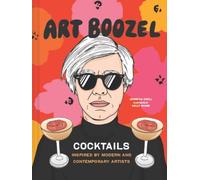 Art Boozel: Cocktails Inspired by Modern and Contemporary Artists