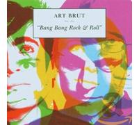Art Brut - Bang Bang Rock & Roll
