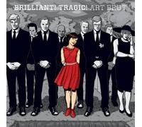 Art Brut - Brilliant! Tragic!