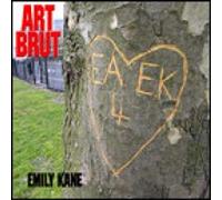 Art Brut - Emily Kane-3tr [Import]