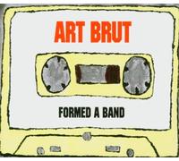 Art Brut - Formed a Band [Import]
