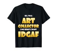 Art Collector Costume Idgaf Meme Rare Fine Art Collections Camiseta