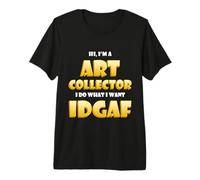 Art Collector Costume Idgaf Meme Rare Fine Art Collections Camiseta Premium