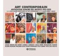 Art contemporain. Anthologie sonore des artistes (1995-2010)