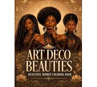 Art Deco Beauties: Beautiful Women Coloring Book