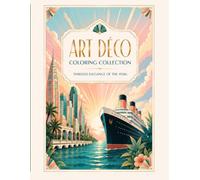 ART DÉCO COLORING COLLECTION: Timeless Elegance of the Roaring Twenties
