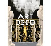 Art Deco Complete: The Definitive Guide to the Decorative Arts of the 1920s and 1930s