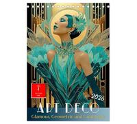 Art Deco - Glamour, Geometrie und Goldstaub (Tischkalender 2026 DIN A5 hoch), CALVENDO Monatskalender: Die Zeit des Experiments: Kunst, Eleganz, Luxus, Stil.