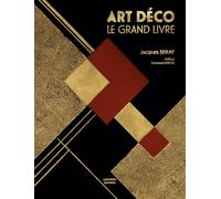 Art déco: Le grand livre
