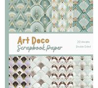 Art Deco Scrapbook Paper: Decorative Craft Pages For Card Making, Collage, Origami, Mixed Media and DIY Projects - Double Sided