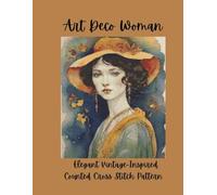 Art Deco Woman: Elegant Vintage-Inspired Counted Cross Stitch Pattern