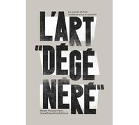 Art dégénéré: Le procès de l'art moderne – RMN