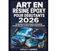 Art En Résine Époxy Pour Débutants 2026: Du mélange en toute sécurité aux dessous de verre brillants, plateaux, bijoux et bien plus encore
