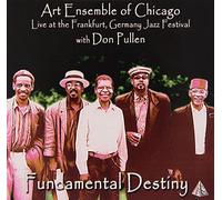 Art Ensemble of Chic - Fundametal Destiny: Live at Frankfurt Germany Jazz