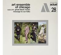Art Ensemble of Chicago - A.a.C.M. Great Black Music Message to Our Folks [Vinilo]