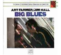 Art Farmer/Jim Hall - Big Blues
