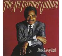 Art Farmer Quintet - ART FARMER QUINTET/BLAME IT ON MY YOUTH