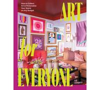 Art for Everyone: How to Collect Art & Personalize Your Space on Any Budget
