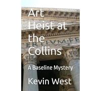 Art Heist at the Collins (Baseline Detective Agency)