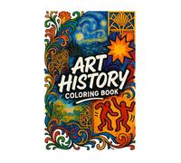 Art History Coloring Book for Adults: 42 Art Movement Inspired Pages - Art Nouveau, Art Deco, Pop Art & Modern Art Designs