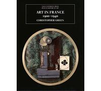 Art in France, 1900-1940 (The Yale University Press Pelican History of Art Series)