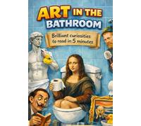 Art in The Bathroom: Brilliant curiosities go read in 5minutes