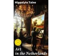 Art In The Netherlands (ebook)