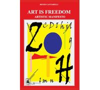 ART IS FREEDOM: ARTISTIC MANIFESTO